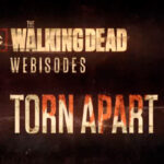The Walking Dead Webisodios Torn Apart Online