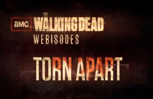 The Walking Dead Webisodios Torn Apart Online