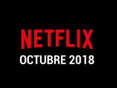 Estrenos Netflix Octubre 2018