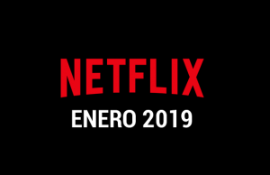 Estrenos Netflix Enero 2019