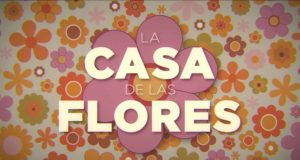 La casa de las flores, tercera temporada