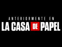 Anteriormente en La Casa de Papel