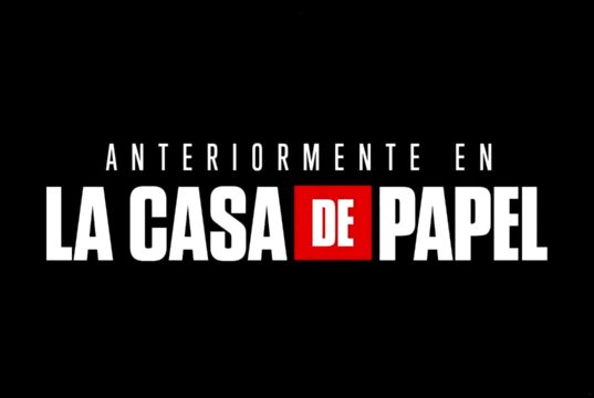 Anteriormente en La Casa de Papel