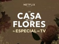 La Casa de las Flores, el especial de TV