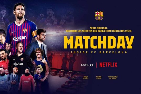 Matchday, serie documental del FC Barcelona ya disponible en Netflix