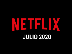 Estrenos Netflix Julio 2020 (Series y Películas)