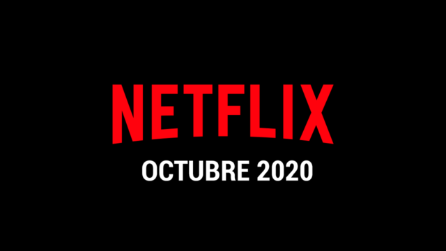 Estrenos Netflix Octubre 2020
