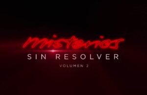 Misterios sin resolver: Volumen 2 (Netflix)