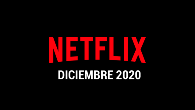 Estrenos Netflix Diciembre 2020