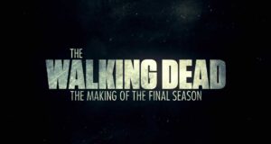 The Walking Dead: The Making of The Final Season