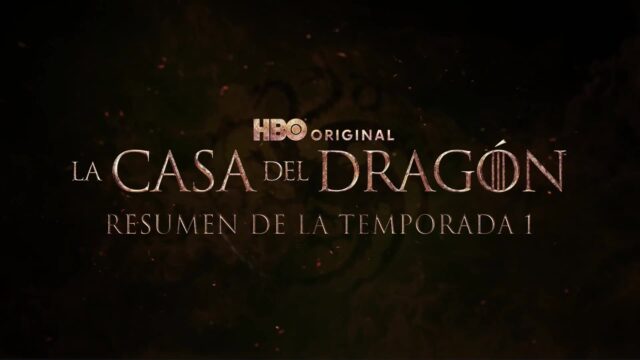 Resumen Temporada 1 House of The Dragon / La Casa Del Dragón